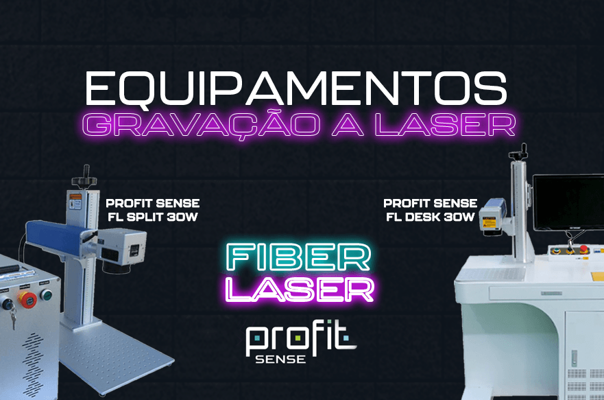 Conheça a linha de equipamentos de Gravação a Laser by PROFIT SENSE